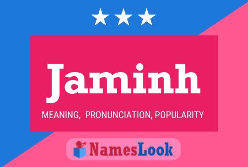 Jaminh Name Poster