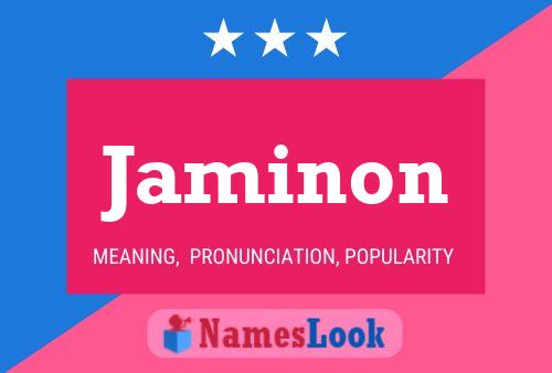 Jaminon Name Poster