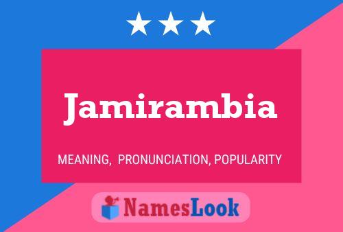 Jamirambia Name Poster