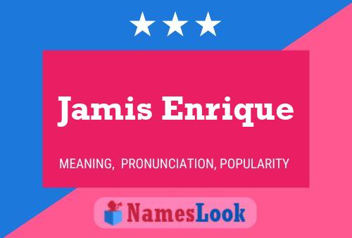 Jamis Enrique Name Poster