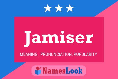 Jamiser Name Poster