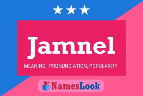 Jamnel Name Poster