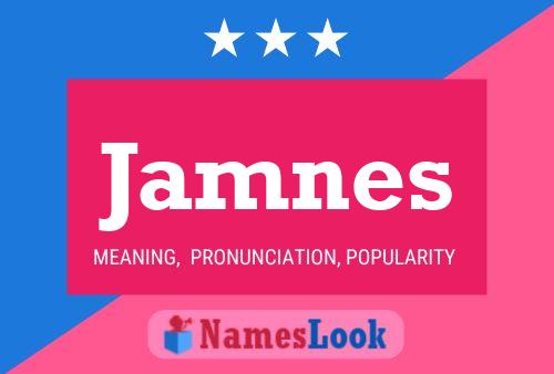 Jamnes Name Poster