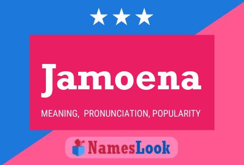 Jamoena Name Poster