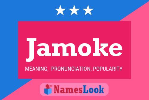 Jamoke Name Poster