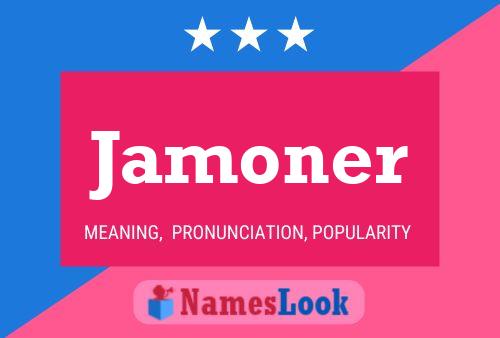 Jamoner Name Poster