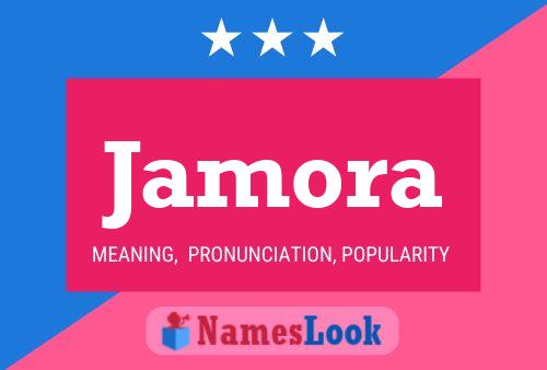 Jamora Name Poster