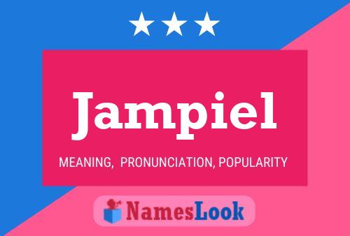 Jampiel Name Poster