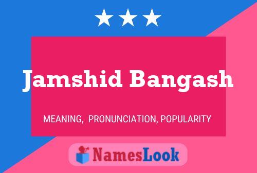 Jamshid Bangash Name Poster