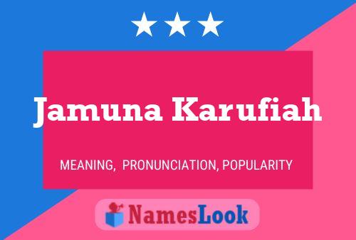 Jamuna Karufiah Name Poster