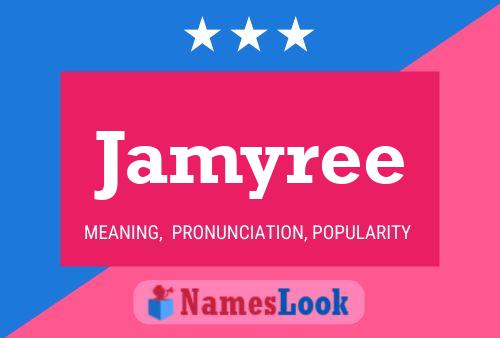 Jamyree Name Poster