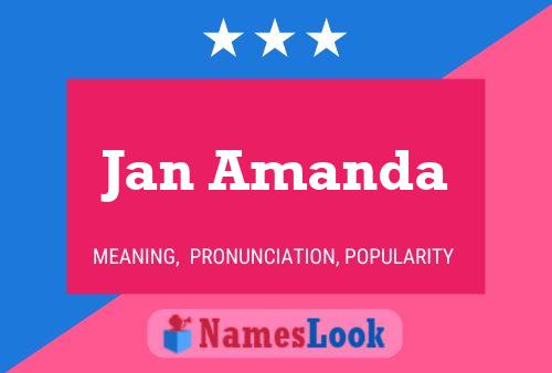 Jan Amanda Name Poster