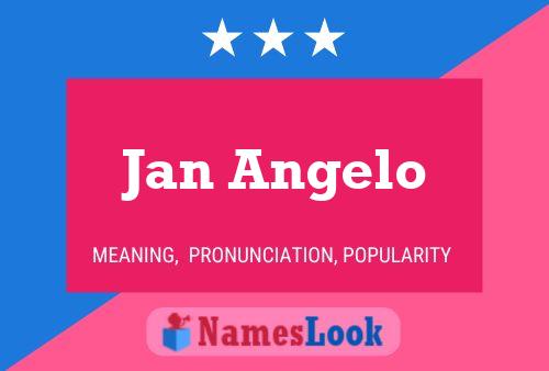 Jan Angelo Name Poster