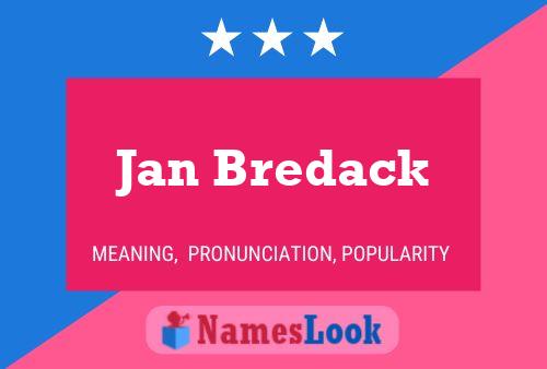 Jan Bredack Name Poster