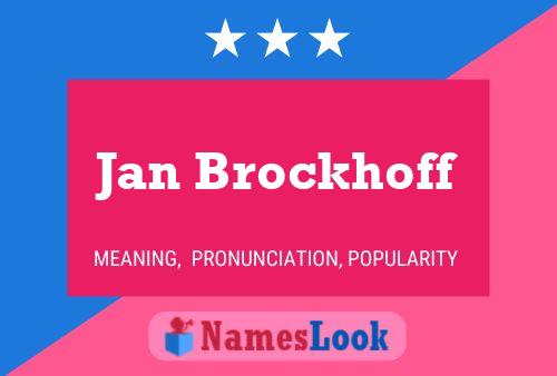 Jan Brockhoff Name Poster