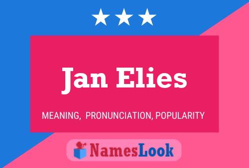 Jan Elies Name Poster