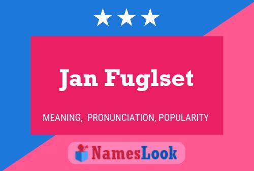 Jan Fuglset Name Poster