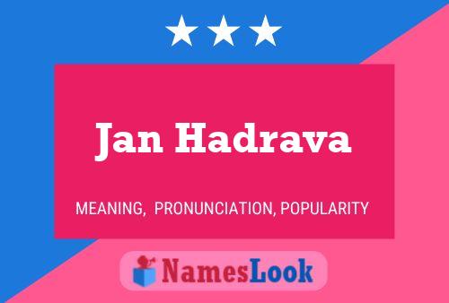 Jan Hadrava Name Poster