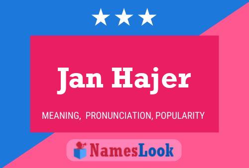 Jan Hajer Name Poster