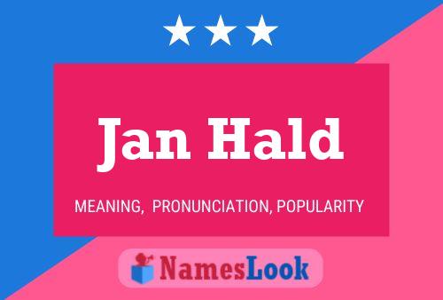 Jan Hald Name Poster