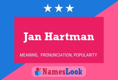 Jan Hartman Name Poster