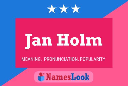 Jan Holm Name Poster