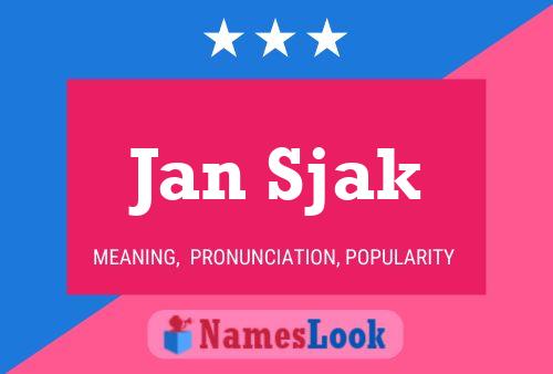 Jan Sjak Name Poster