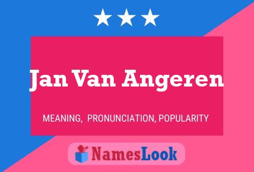 Jan Van Angeren Name Poster