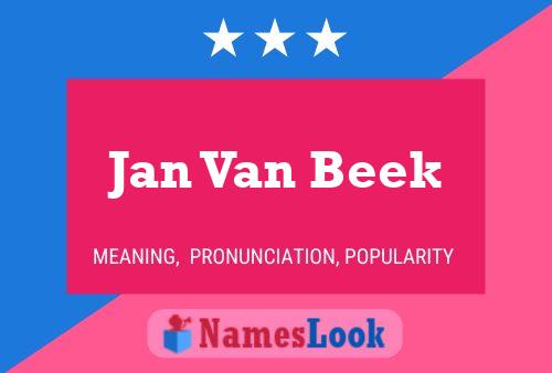 Jan Van Beek Name Poster