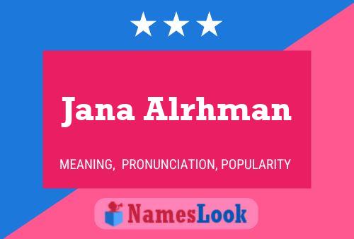 Jana Alrhman Name Poster