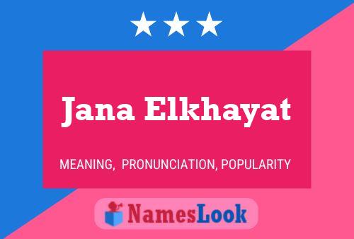 Jana Elkhayat Name Poster