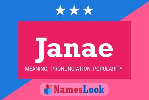 Janae Meaning Pronunciation Origin And Numerology Nameslook