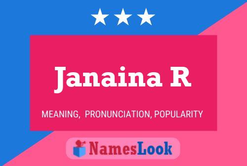 Janaina R Name Poster