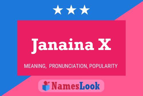 Janaina X Name Poster