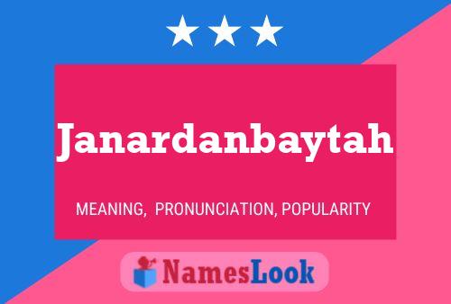 Janardanbaytah Name Poster