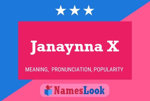 Janaynna X Name Poster