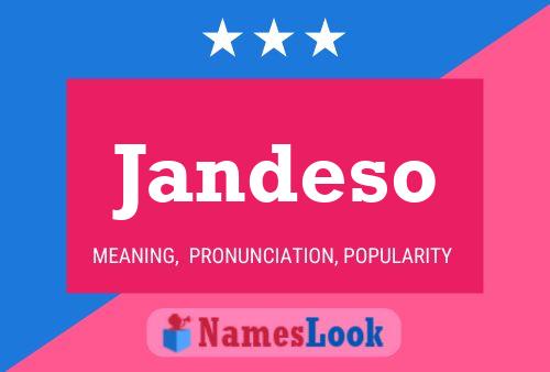 Jandeso Name Poster