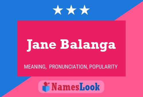 Jane Balanga Name Poster