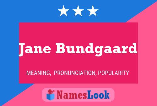 Jane Bundgaard Name Poster