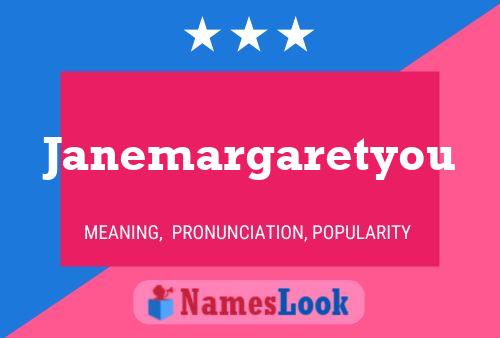 Janemargaretyou Name Poster