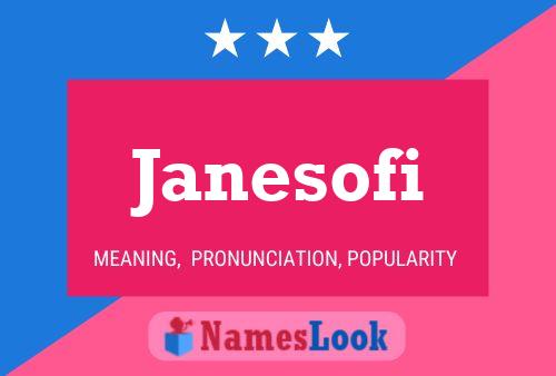 Janesofi Name Poster