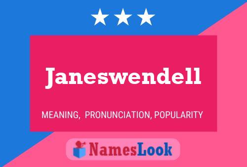 Janeswendell Name Poster