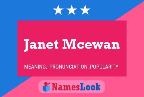 Janet Mcewan Name Poster