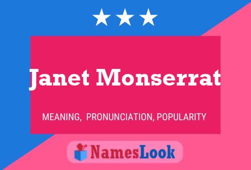 Janet Monserrat Name Poster