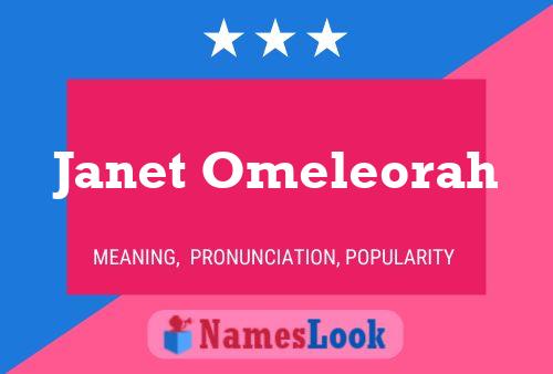 Janet Omeleorah Name Poster