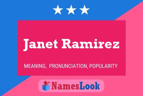 Janet Ramirez Name Poster