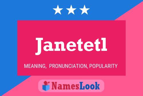 Janetetl Name Poster