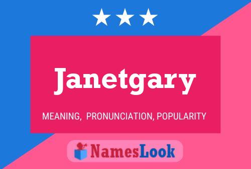 Janetgary Name Poster