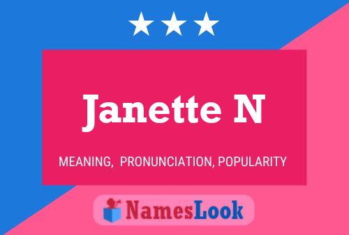 Janette N Name Poster