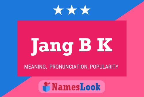 Jang B K Name Poster